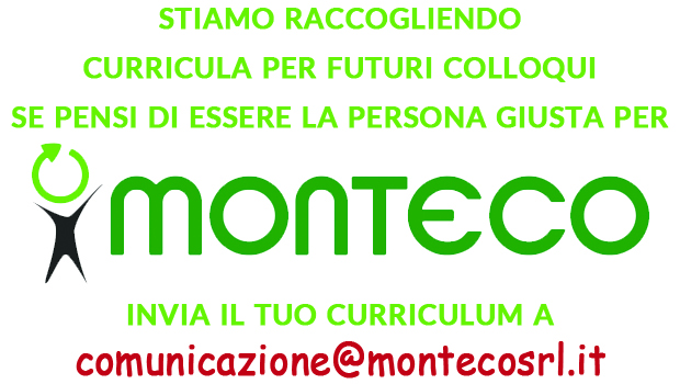 Monteco raccoglie curricula per futuri colloqui